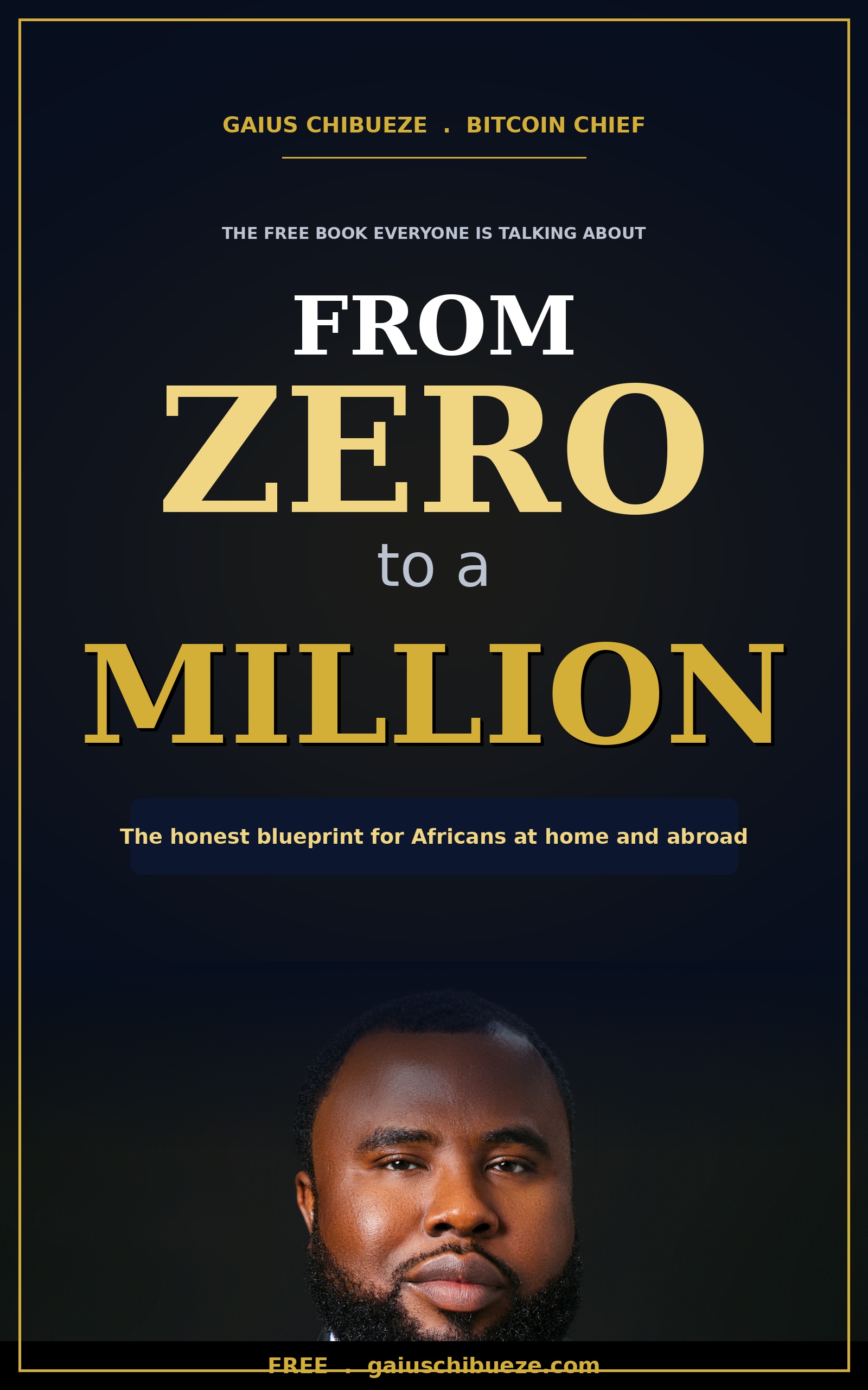 From Zero to a Million, free ebook by Gaius Chibueze